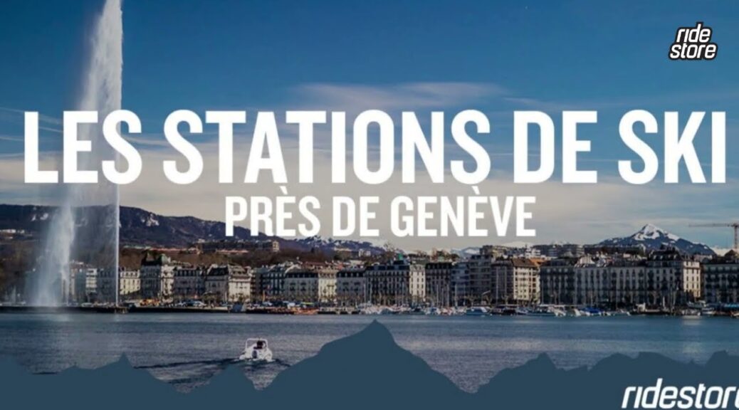 guide complet du ski à genève : stations, équipements et activités après ski